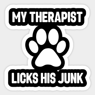 Funny Dog My Therapist Saying with Dog Paw Sticker